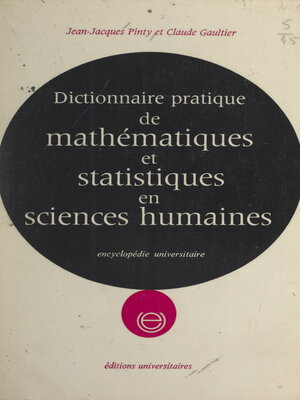 cover image of Dictionnaire pratique de mathématiques et statistiques appliquées aux sciences humaines